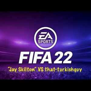 FIFA 22 ONLINE FRIENDLIES PS4 "Jay Skilton" 71% POSSESSION VS that-turkishguy