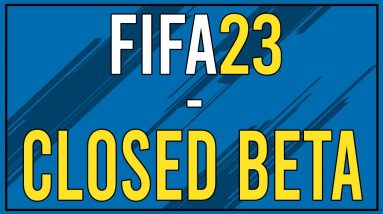 FIFA 23 Closed Beta | How to Register for the Closed Beta | (Incl. Tips & Information)