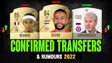 FIFA 22 | NEW CONFIRMED TRANSFERS & RUMOURS! 😱🔥 | FT. DEPAY, KOUNDE, ABRAMOVICH...