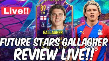 FIFA 22 LIVE 89 CONOR GALLAGHER FUTURE STARS REVIEW!! LIVE OPENING 85+ X10 PACK!