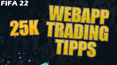 25K Trading Tipps - 3 WebApp Trading Methoden - Fifa 22