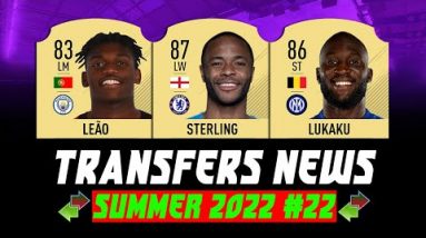 FIFA 23 ◾ TRANSFERS NEWS ◾ CONFIRMED TRANSFERS & RUMOURS ◾ SUMMER 2022 ◾ #22