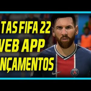 DATAS DE LANÇAMENTOS DO FIFA 22 | WEB APP FIFA 22,APP COMPANION FIFA 22 E VERSÃO ULTIMATE E STANDARD