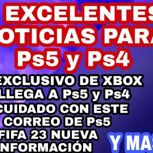 EXCLUSIVO DE XBOX LLEGA A Ps5 | FIFA 23 NUEVA INFORMACIÓN | Ps3 LLEGA A SU FIN ? Ps NOW MARZO 2022
