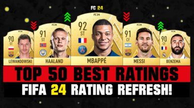 FIFA 24 | TOP 50 BEST PLAYER RATINGS (EA FC 24)! 💀😲 ft. Mbappe, Haaland, Messi…