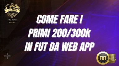 Come Fare i PRIMI 200 300k in FIFA 22 con COMPRAVENDITA da Web App