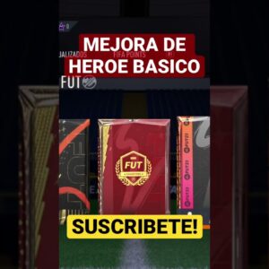 ABRIMOS MEJORA DE HEROE DE FUT BASICO SBC SOBRE DE HEROES DE FUT FIFA23 FIFA 23