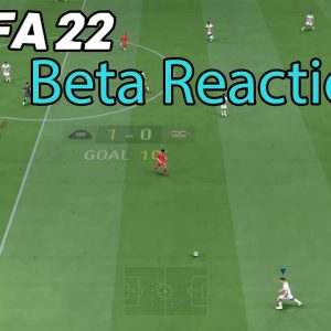 FIFA 22 BETA GAMEPLAY RELEASED REACTION