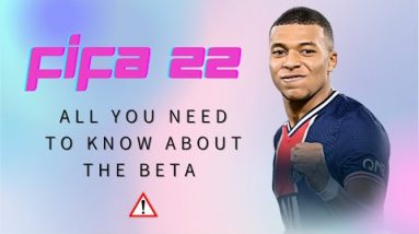 Fifa 22 Beta: Is The New Game Going To Be Worth It?