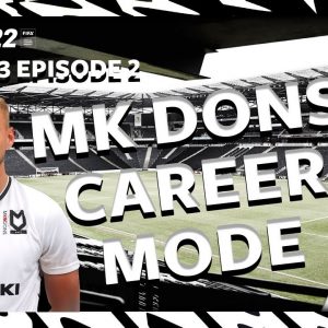 FIFA 22 Career Mode - MK Dons - Season 2 Episode 8 (Premier League)