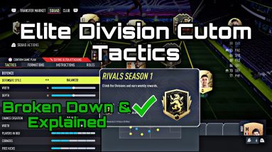 FIFA 22 Elite Division Custom Tactics Broken Down & Explained!