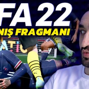 FIFA 22 İLK OYNANIŞ GÖRÜNTÜLERİ // GAMEPLAY FRAGMAN'I YORUMLUYORUM