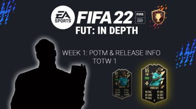 FIFA 22 In Depth - TOTW 1 and POTM SBCS Confirmed!