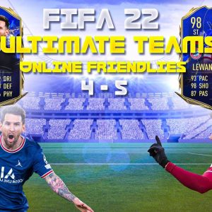 FIFA 22 ULTIMATE TEAMS ONLINE FRIENDLIES