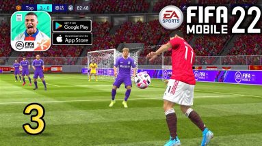 FIFA Mobile 22 Gameplay Walkthrough Part 3 (Android, iOS)