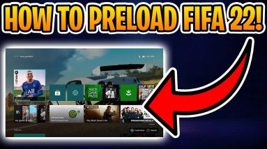 How To Pre Load FIFA 22 For The 10 Hour Trial!