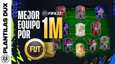 LA MEJOR PLANTILLA DE FIFA 22 por 1 MILLÓN