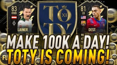 TEAM OF THE YEAR IS COMING! MAKE 100K EVERY DAY THIS WEEK ON FIFA 22! FIFA 22 TRADING TIPS!