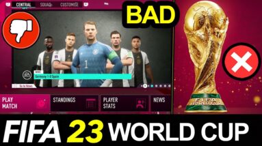 THIS IS WHY The FIFA 23 World Cup Game Mode Is SO BAD! 👎