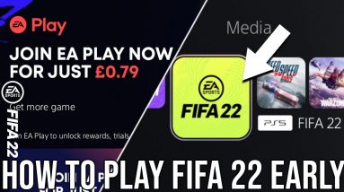 FIFA 22 - How To Play FIFA 22 Early for $1 Before Early Access with EA Play / EA Access