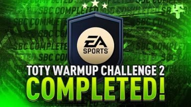 TOTY Warm Up Challenge 2 SBC Completed - Help & Cheap Method - Fifa 22
