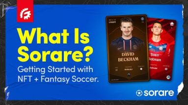 WHAT IS SORARE, PT 2: GETTING STARTED WITH NFT & FANTASY SOCCER!